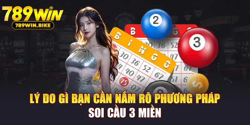 Quy định cơ bản cần nắm rõ phương pháp soi cầu 3 miền