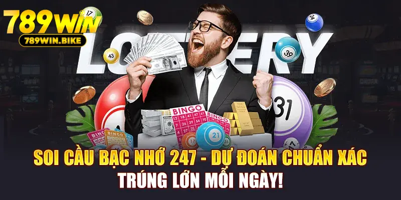 Soi Cầu Bạc Nhớ 247