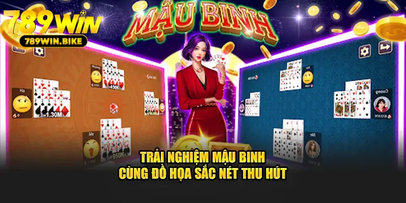 Trải nghiệm mậu binh cùng đồ họa sắc nét thu hút